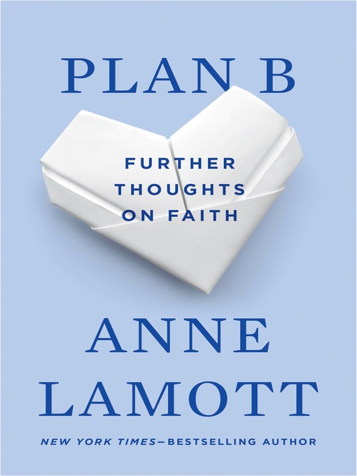 Title details for Plan B by Anne Lamott - Available